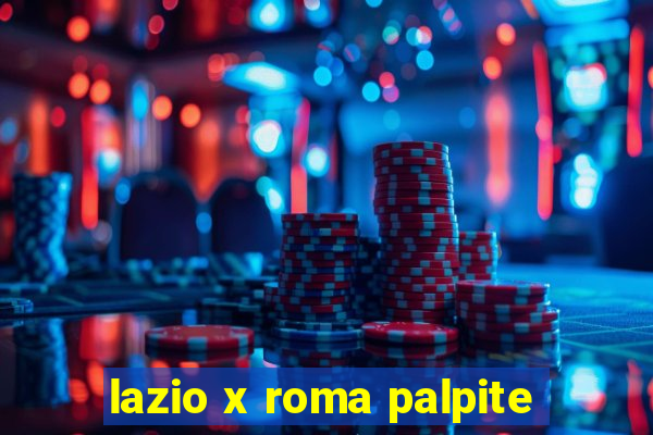 lazio x roma palpite